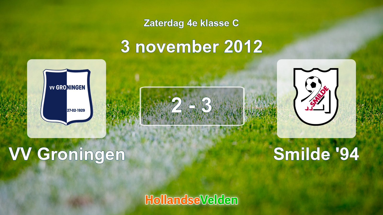 Gespeelde wedstrijd: VV Groningen - Smilde '94 2 - 3 (3 november 2012)