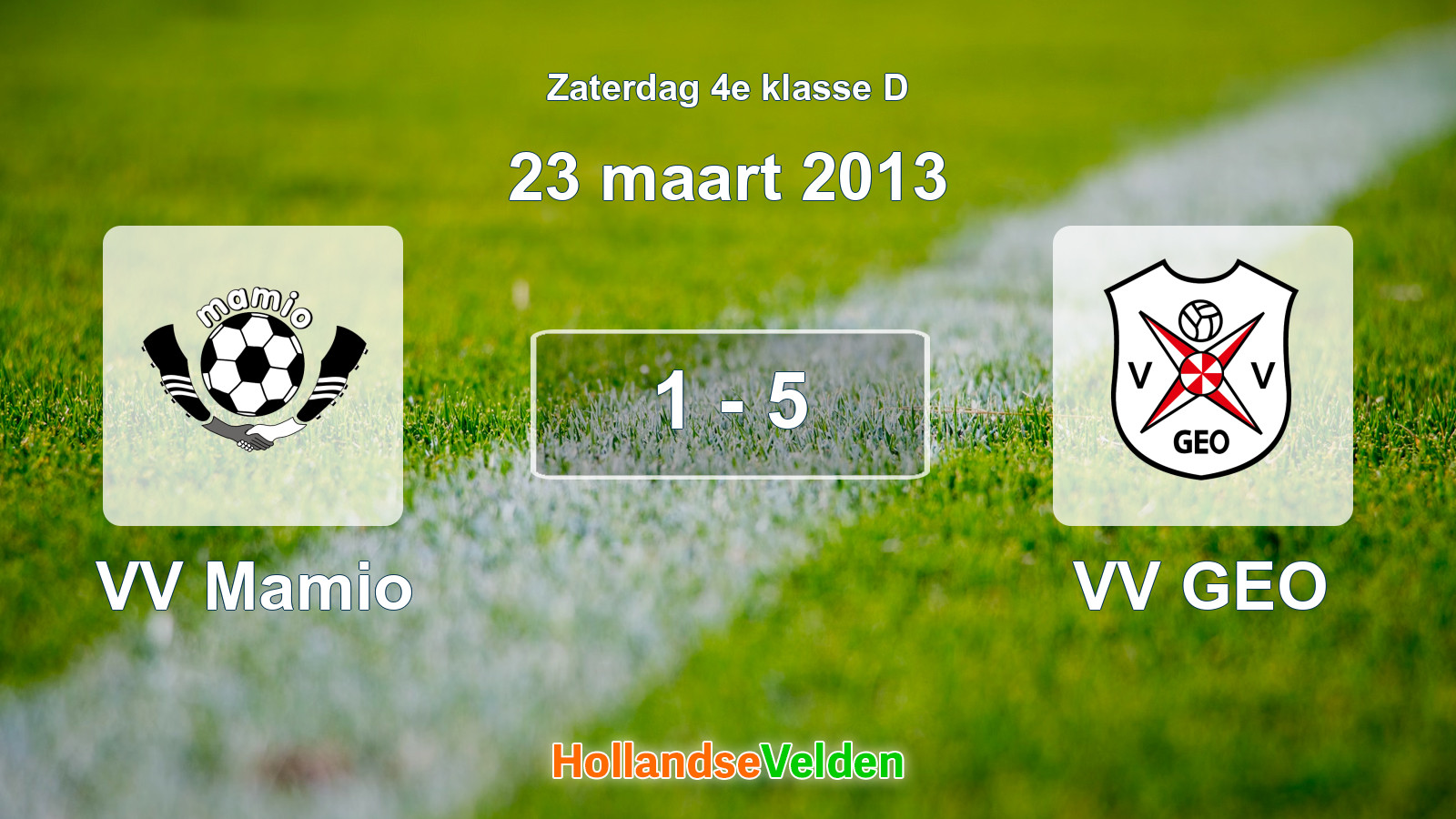 Gespeelde wedstrijd: VV Mamio - VV GEO 1 - 5 (23 maart 2013)
