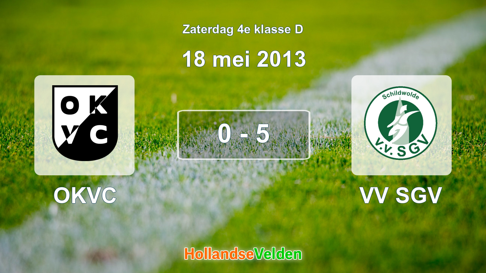 Gespeelde wedstrijd: OKVC - VV SGV 0 - 5 (18 mei 2013)