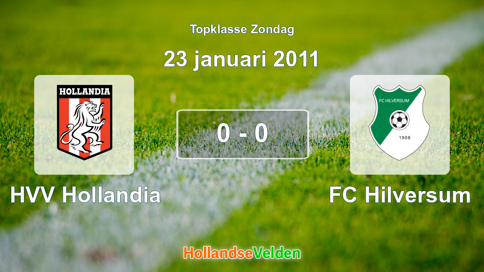 Gespeelde wedstrijd: HVV Hollandia - FC Hilversum 0 - 0 (23 januari 2011)
