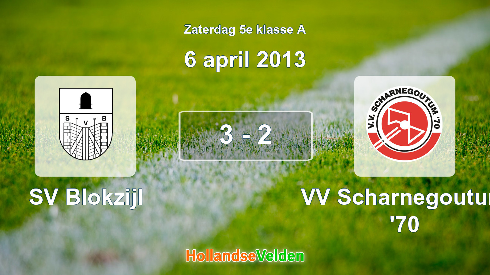 Gespeelde wedstrijd: SV Blokzijl - VV Scharnegoutum '70 3 - 2 (6 april 2013)