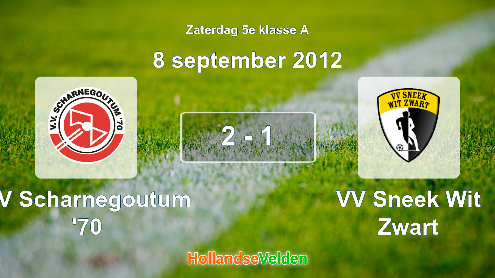 Gespeelde wedstrijd: VV Scharnegoutum '70 - VV Sneek Wit Zwart 2 - 1 (8 september 2012)