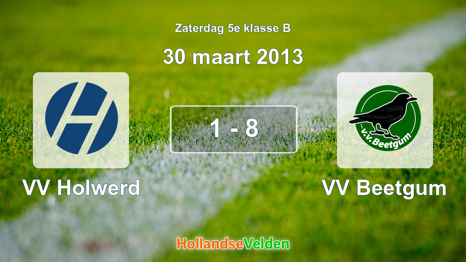 Gespeelde wedstrijd: VV Holwerd - VV Beetgum 1 - 8 (30 maart 2013)