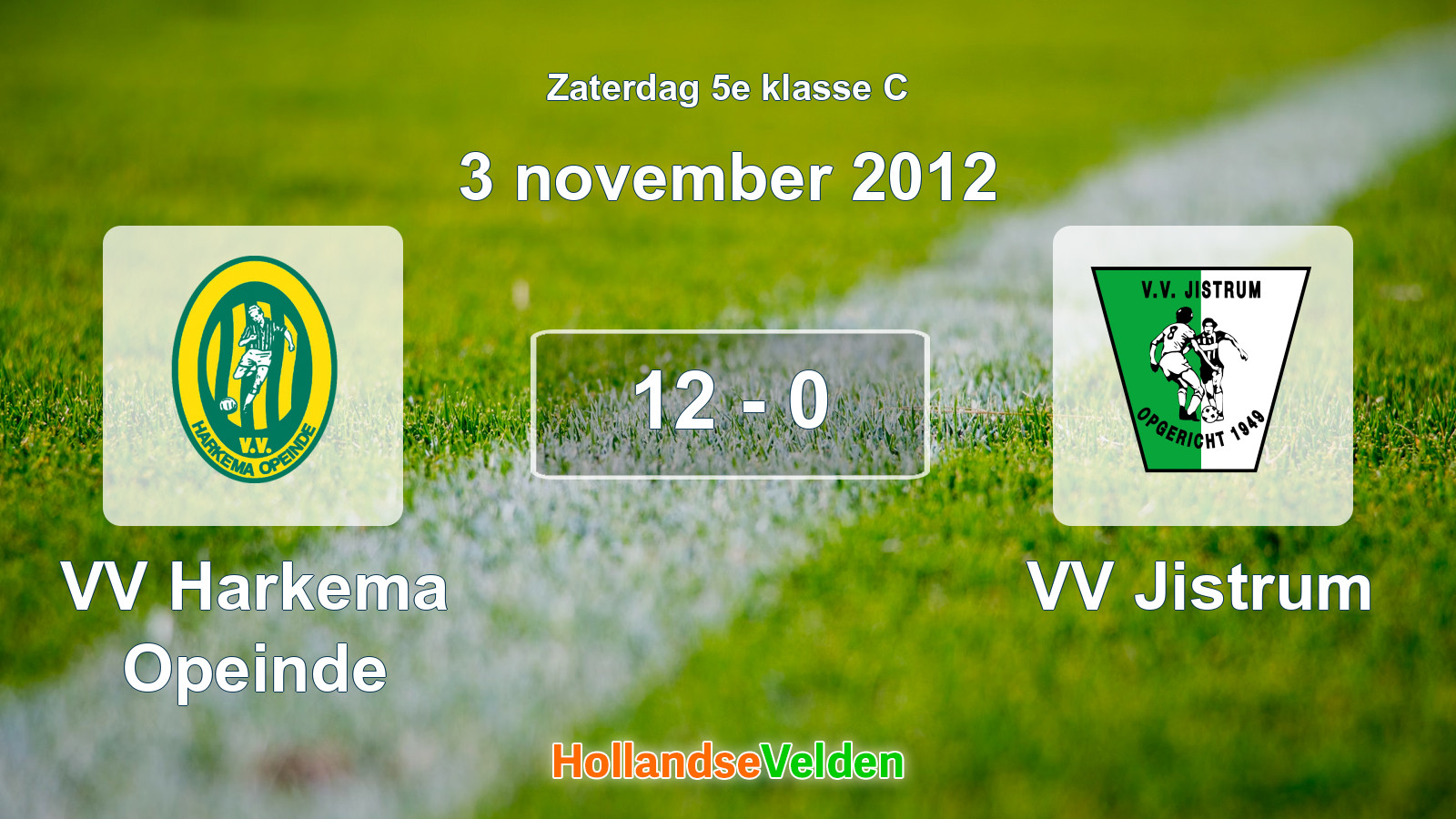 Gespeelde wedstrijd: VV Harkema Opeinde - VV Jistrum 12 - 0 (3 november 2012)