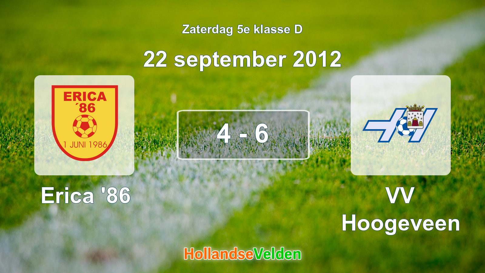 Gespeelde wedstrijd: Erica '86 - VV Hoogeveen 4 - 6 (22 september 2012)
