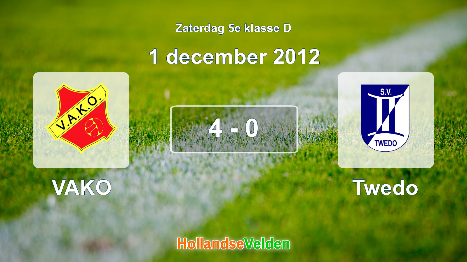 Gespeelde wedstrijd: VAKO - Twedo 4 - 0 (1 december 2012)