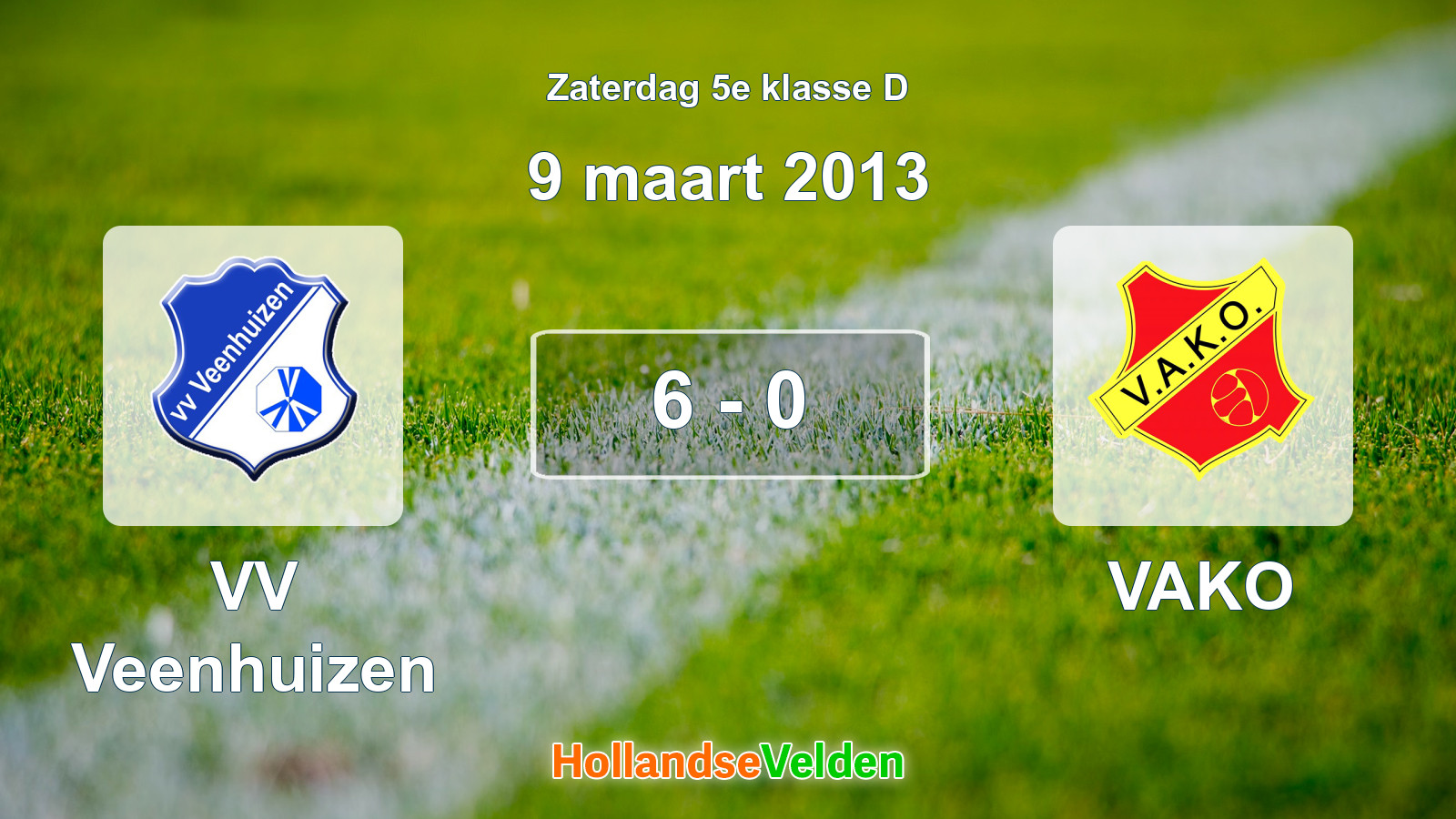 Gespeelde wedstrijd: VV Veenhuizen - VAKO 6 - 0 (9 maart 2013)
