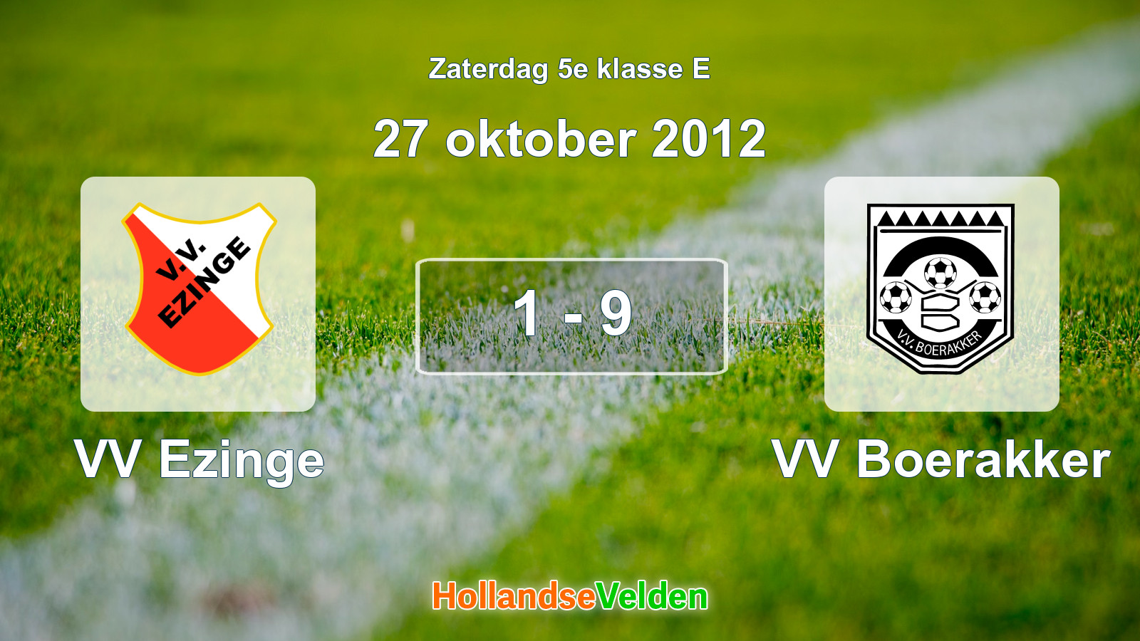 Gespeelde wedstrijd: VV Ezinge - VV Boerakker 1 - 9 (27 oktober 2012)
