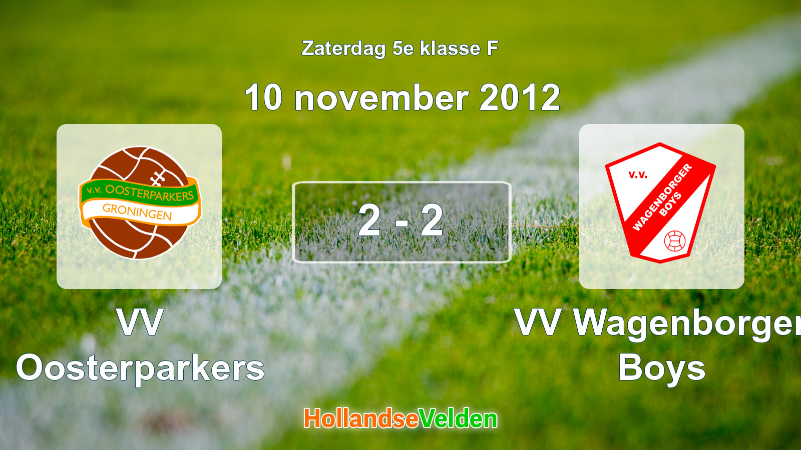 Gespeelde wedstrijd: VV Oosterparkers - VV Wagenborger Boys 2 - 2 (10 november 2012)