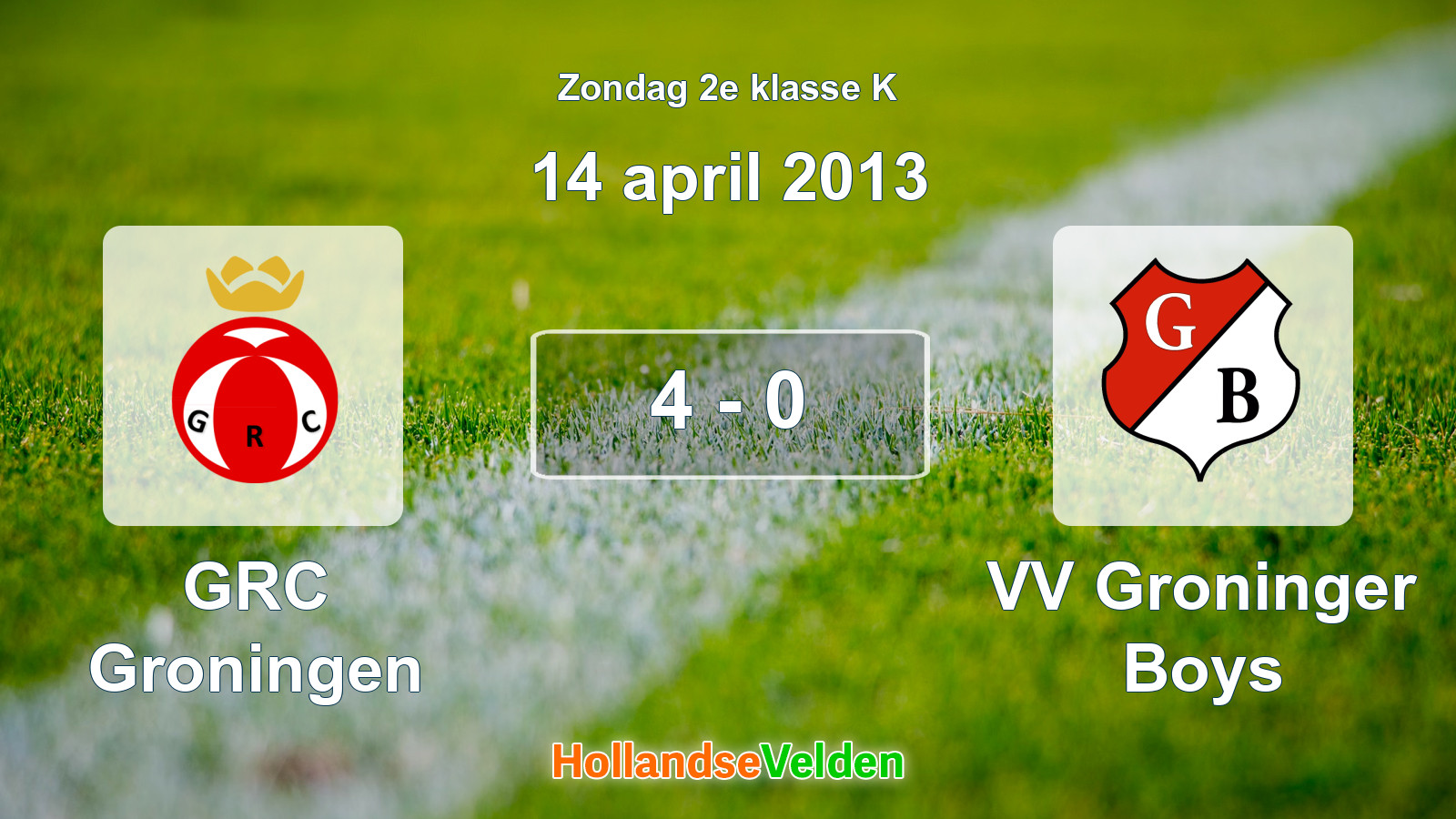 Gespeelde wedstrijd: GRC Groningen - VV Groninger Boys 4 - 0 (14 april 2013)