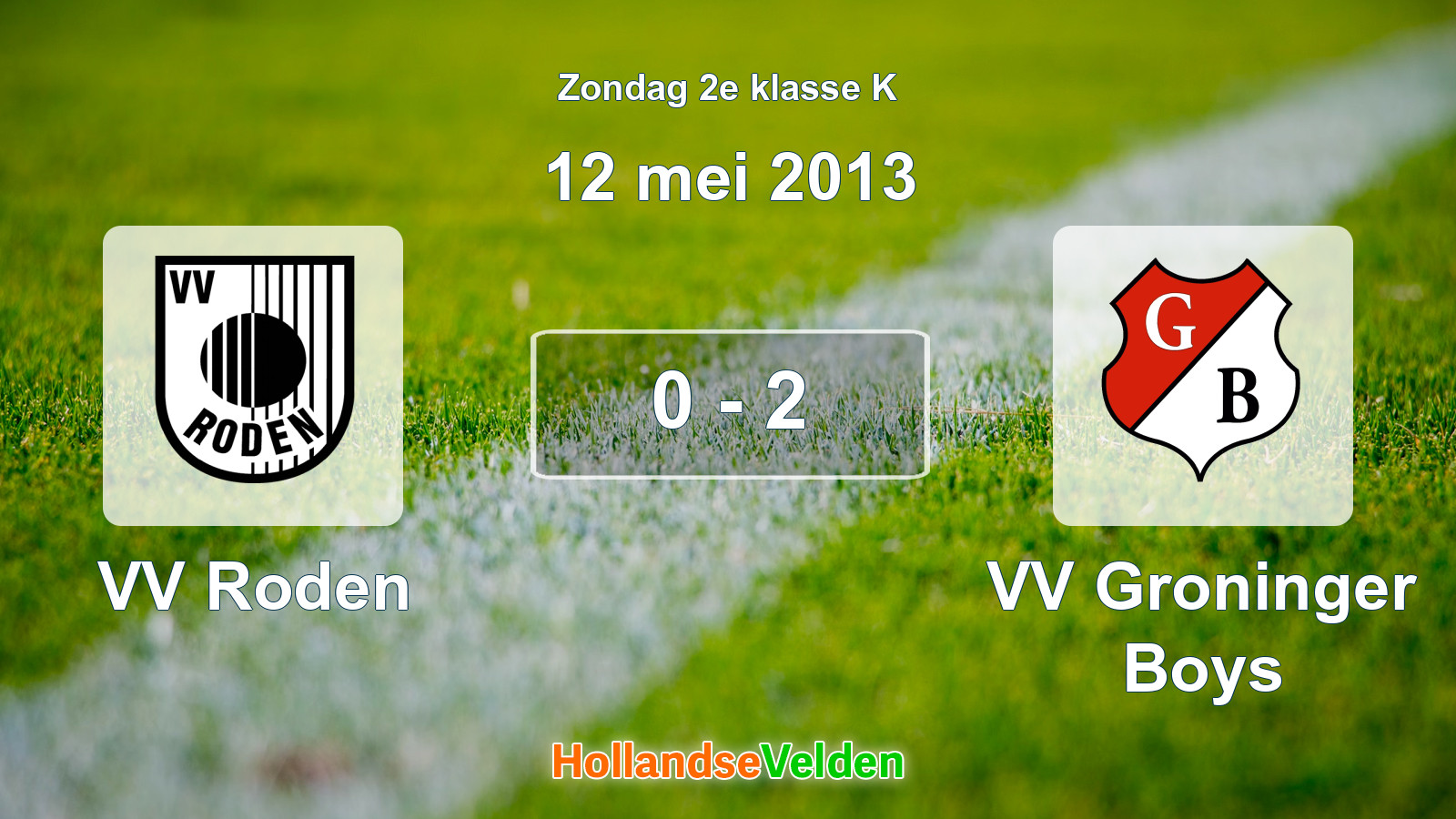 Gespeelde wedstrijd: VV Roden - VV Groninger Boys 0 - 2 (12 mei 2013)