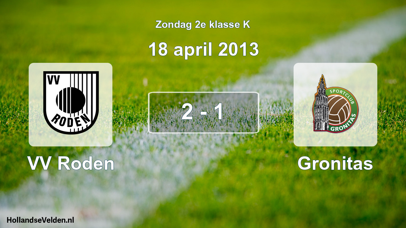 Gespeelde wedstrijd: VV Roden - Gronitas 2 - 1 (18 april 2013)