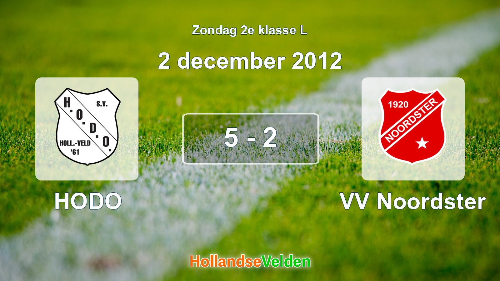 Gespeelde wedstrijd: HODO - VV Noordster 5 - 2 (2 december 2012)