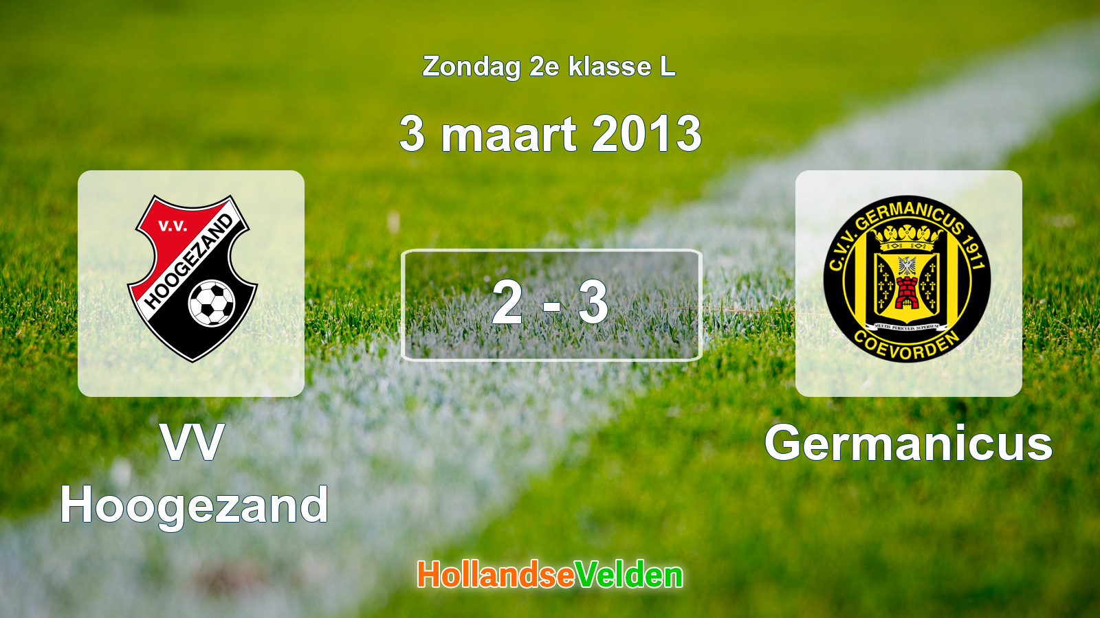 Gespeelde wedstrijd: VV Hoogezand - Germanicus 2 - 3 (3 maart 2013)