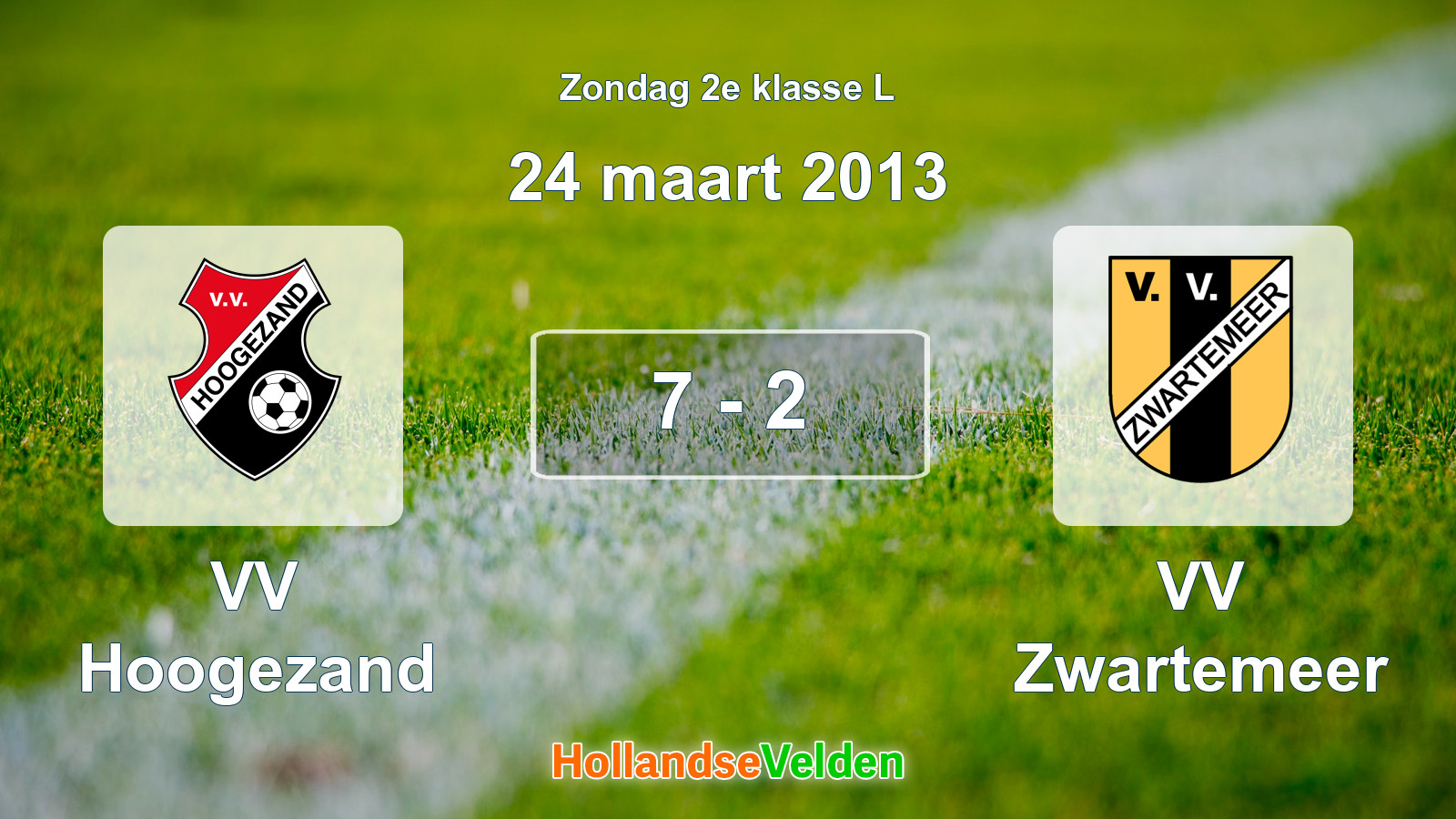 Gespeelde wedstrijd: VV Hoogezand - VV Zwartemeer 7 - 2 (24 maart 2013)