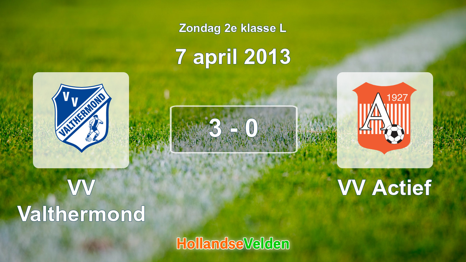 Gespeelde wedstrijd: VV Valthermond - VV Actief 3 - 0 (7 april 2013)