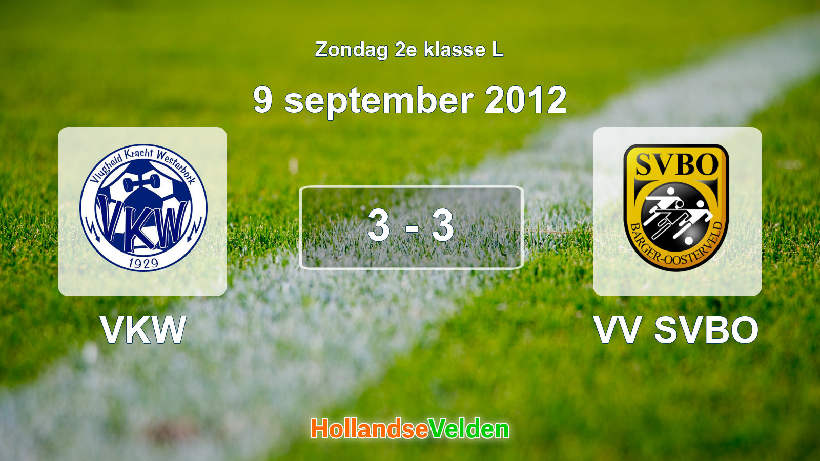 Gespeelde wedstrijd: VKW - VV SVBO 3 - 3 (9 september 2012)