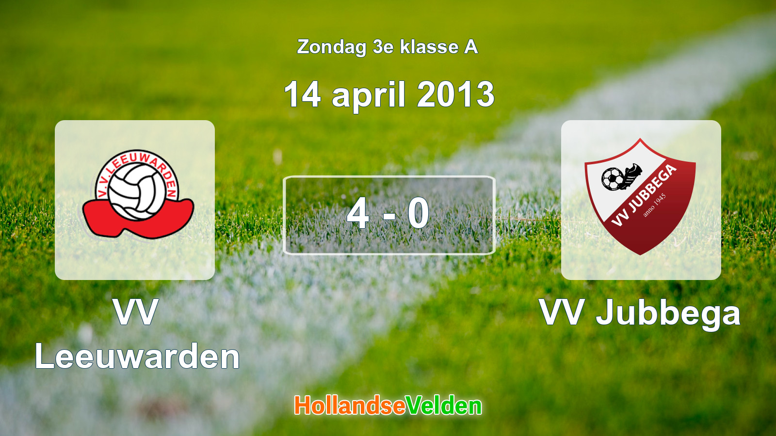 Gespeelde wedstrijd: VV Leeuwarden - VV Jubbega 4 - 0 (14 april 2013)