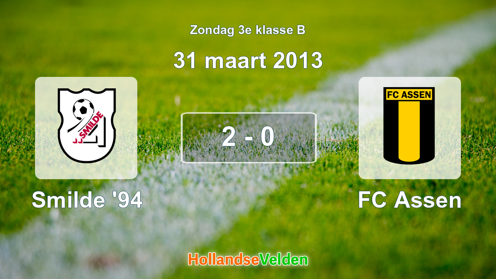 Gespeelde wedstrijd: Smilde '94 - FC Assen 2 - 0 (31 maart 2013)