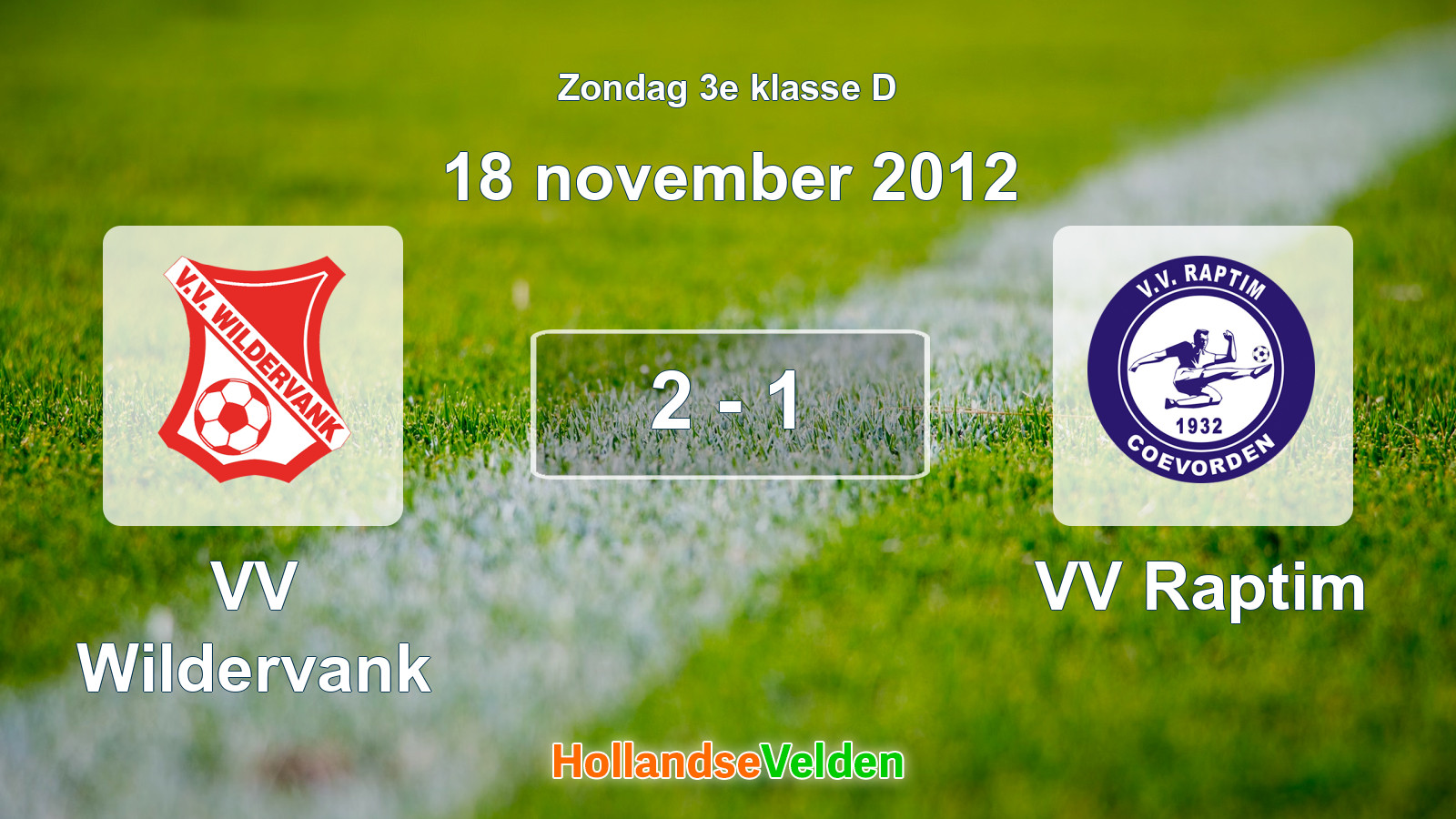Gespeelde wedstrijd: VV Wildervank - VV Raptim 2 - 1 (18 november 2012)
