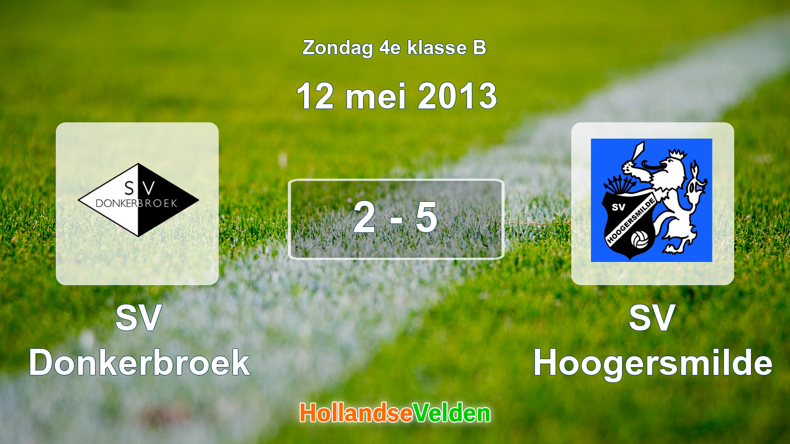 Gespeelde wedstrijd: SV Donkerbroek - SV Hoogersmilde 2 - 5 (12 mei 2013)