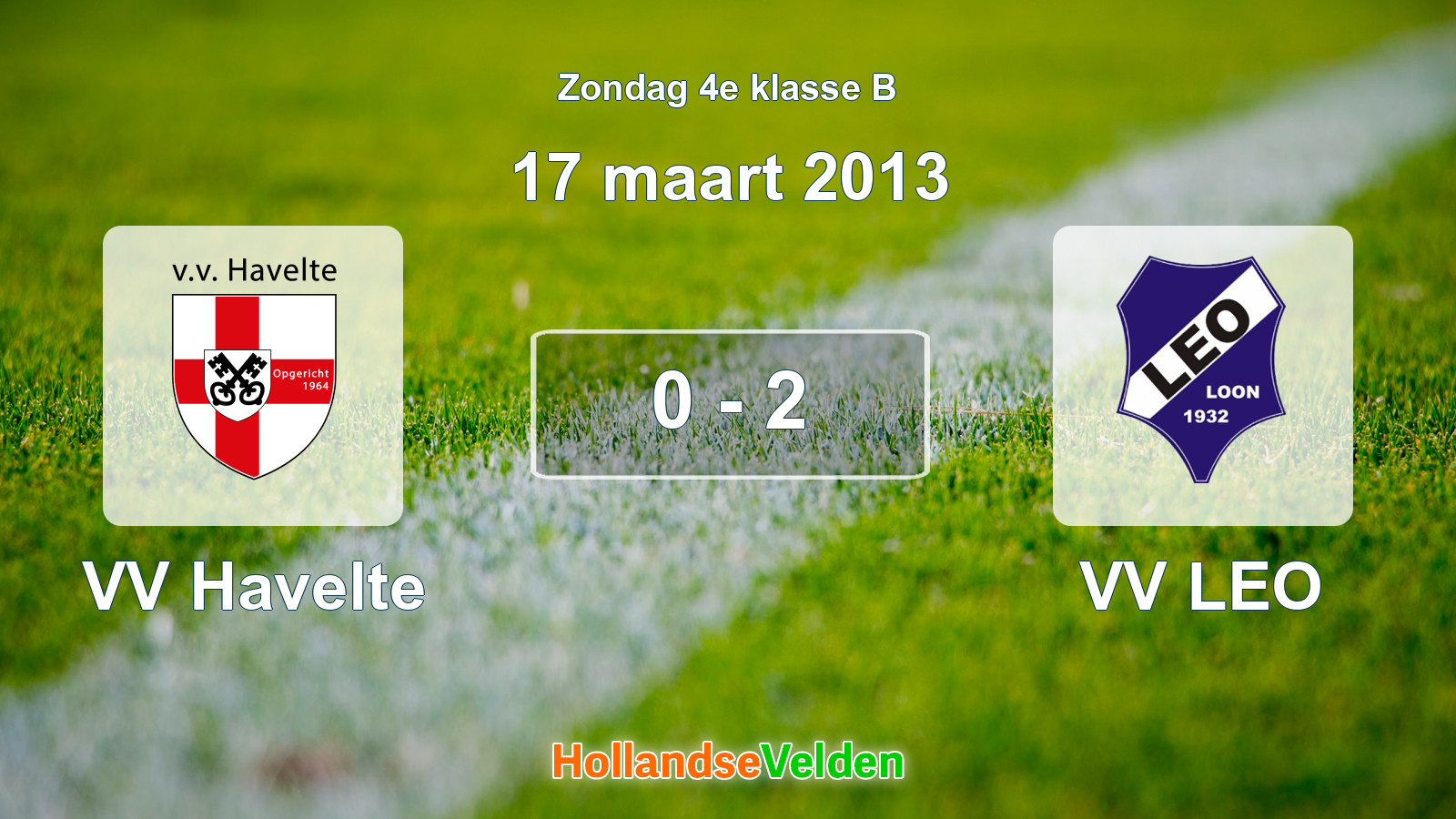 Gespeelde wedstrijd: VV Havelte - VV LEO 0 - 2 (17 maart 2013)