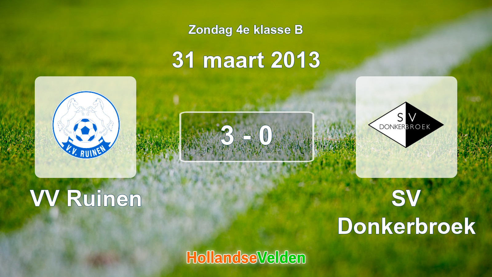 Gespeelde wedstrijd: VV Ruinen - SV Donkerbroek 3 - 0 (31 maart 2013)