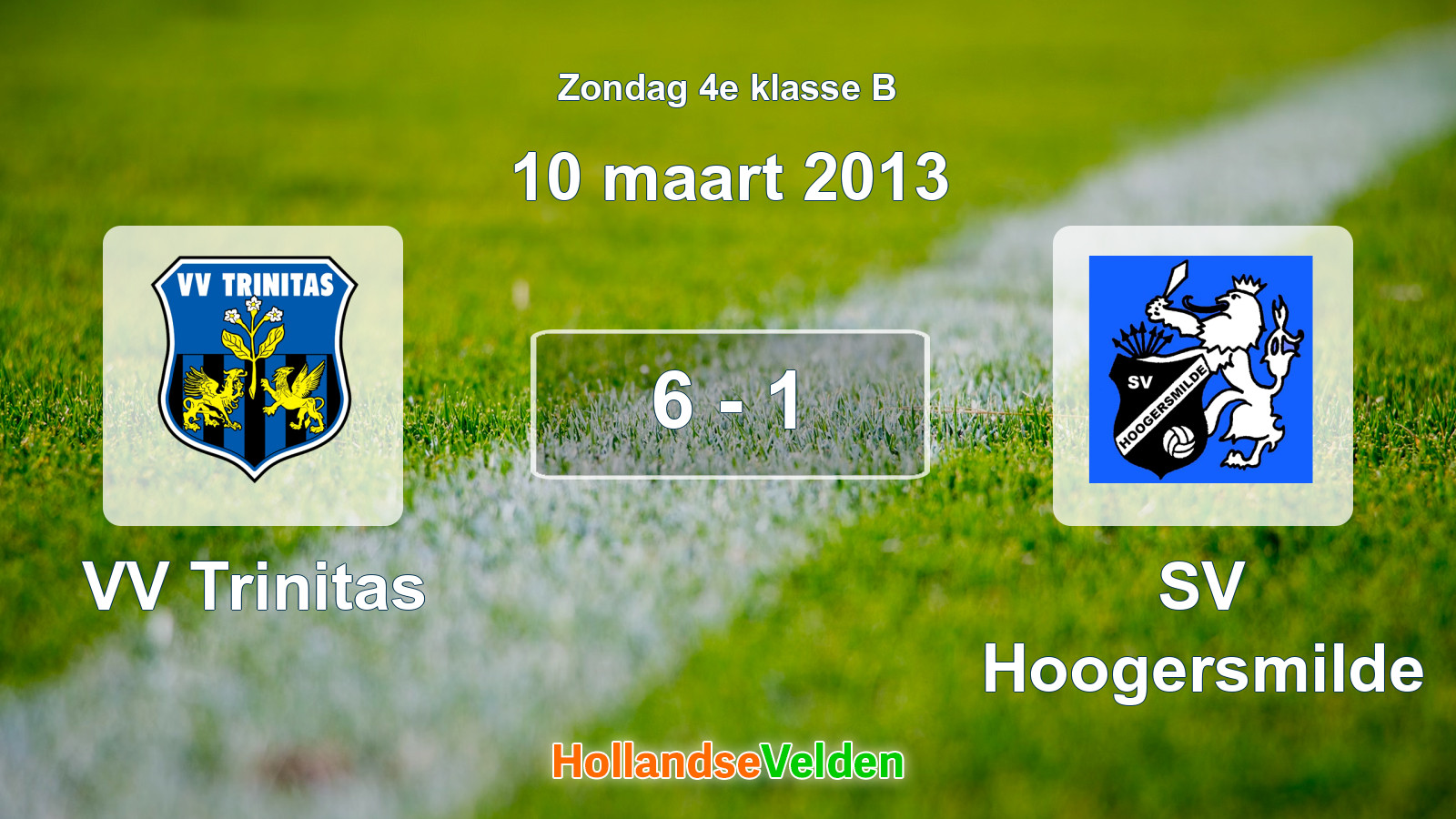 Gespeelde wedstrijd: VV Trinitas - SV Hoogersmilde 6 - 1 (10 maart 2013)