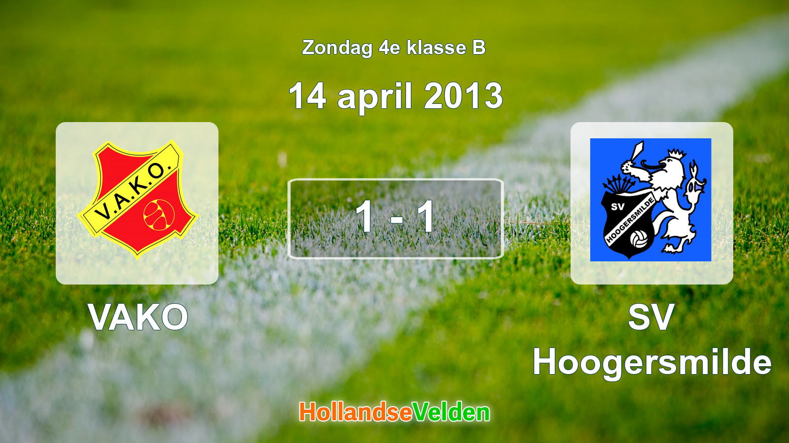 Gespeelde wedstrijd: VAKO - SV Hoogersmilde 1 - 1 (14 april 2013)
