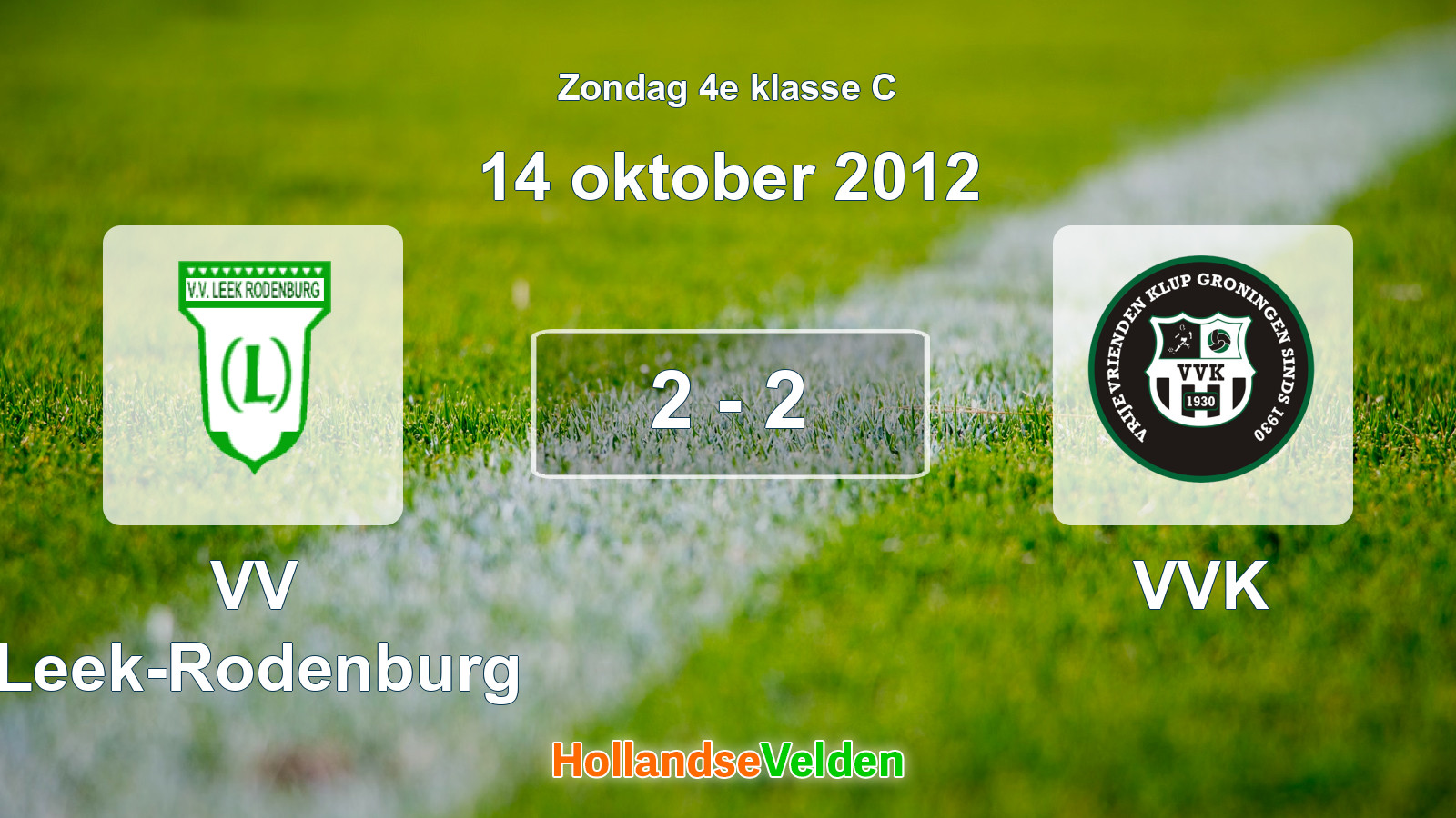 Gespeelde wedstrijd: VV Leek-Rodenburg - VVK 2 - 2 (14 oktober 2012)