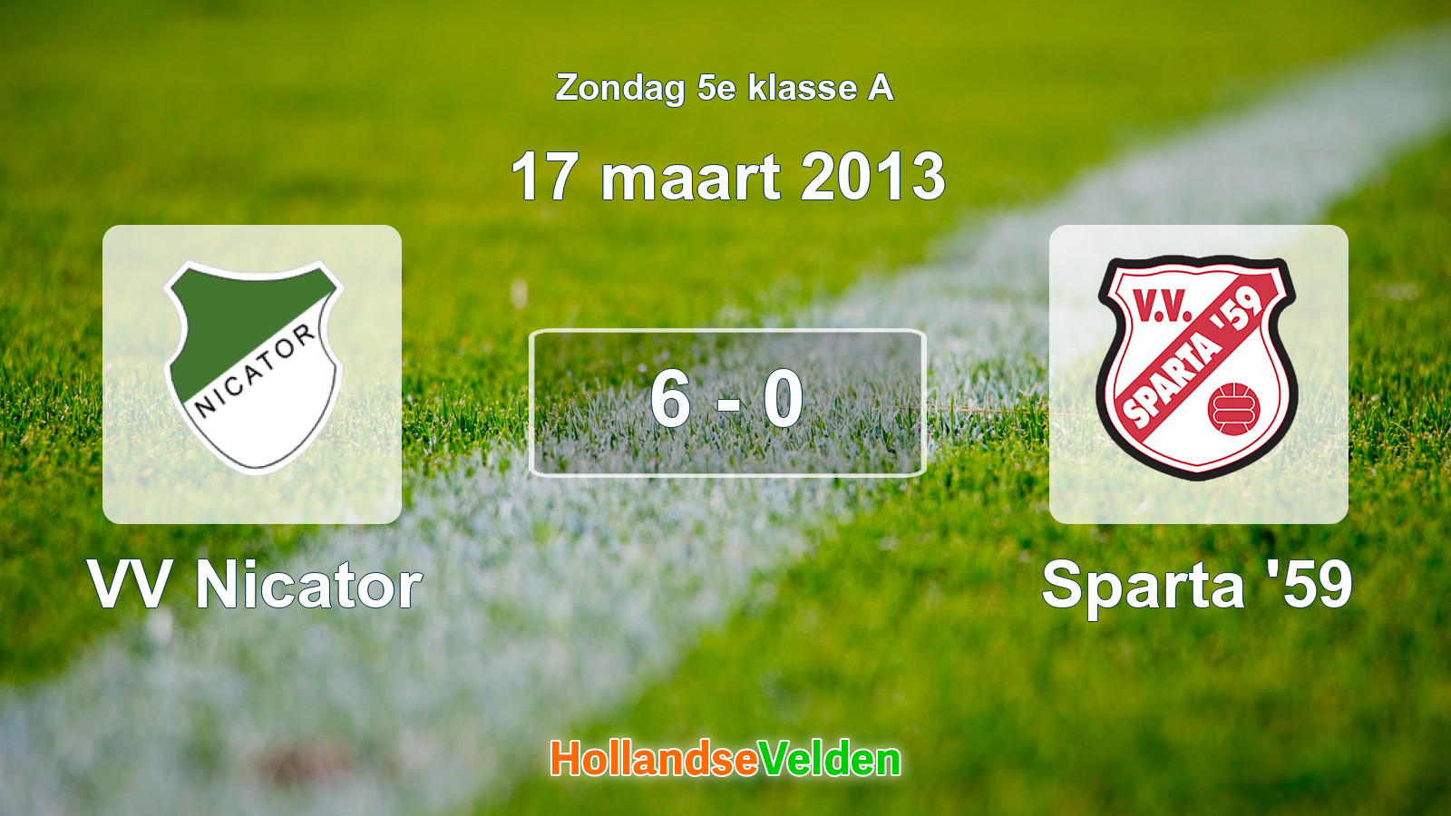 Gespeelde wedstrijd: VV Nicator - Sparta '59 6 - 0 (17 maart 2013)