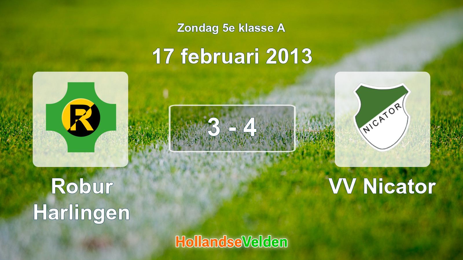 Gespeelde wedstrijd: Robur Harlingen - VV Nicator 3 - 4 (17 februari 2013)