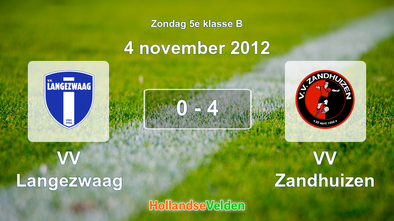 Gespeelde wedstrijd: VV Langezwaag - VV Zandhuizen 0 - 4 (4 november 2012)