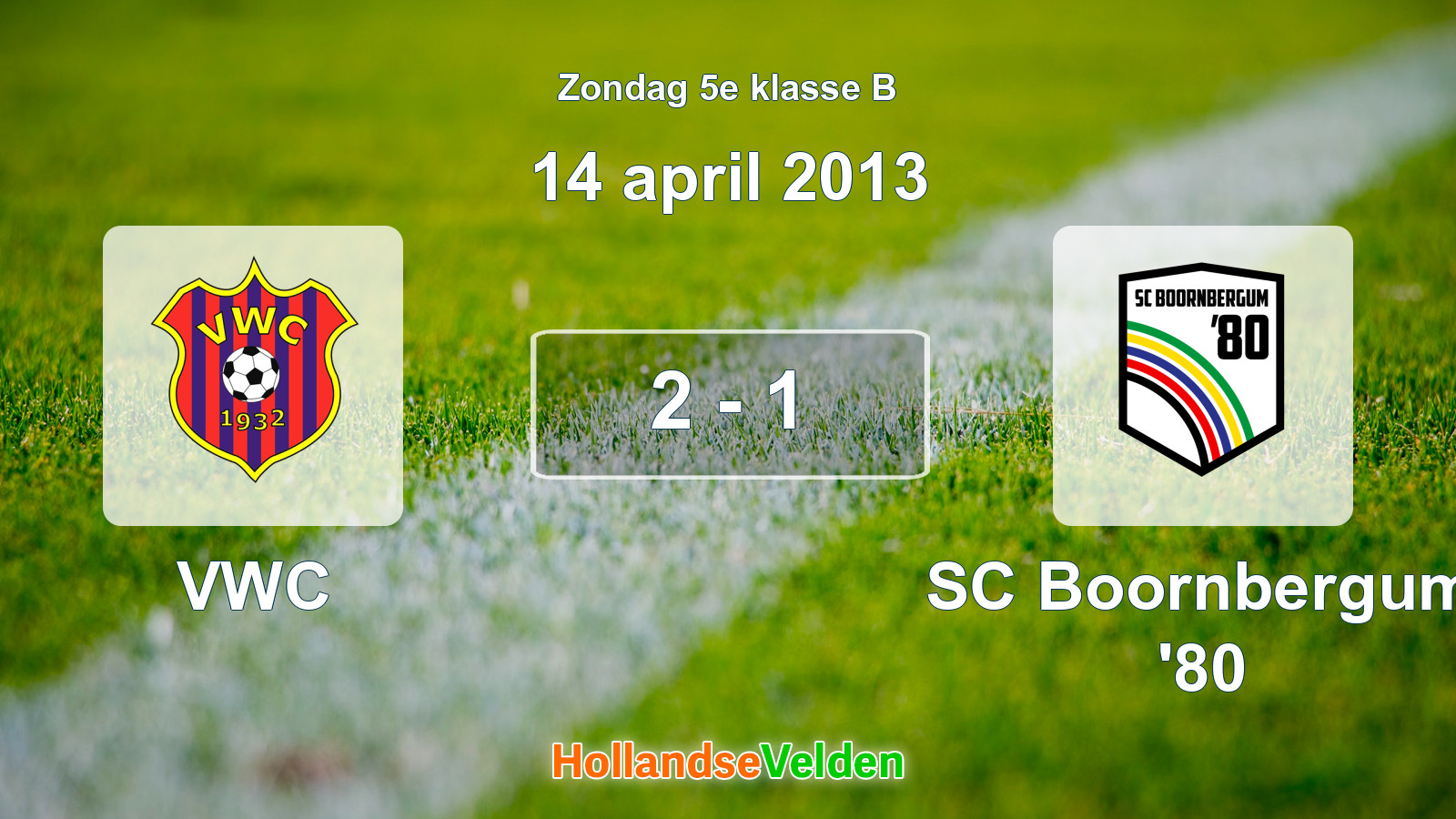 Gespeelde wedstrijd: VWC - SC Boornbergum '80 2 - 1 (14 april 2013)