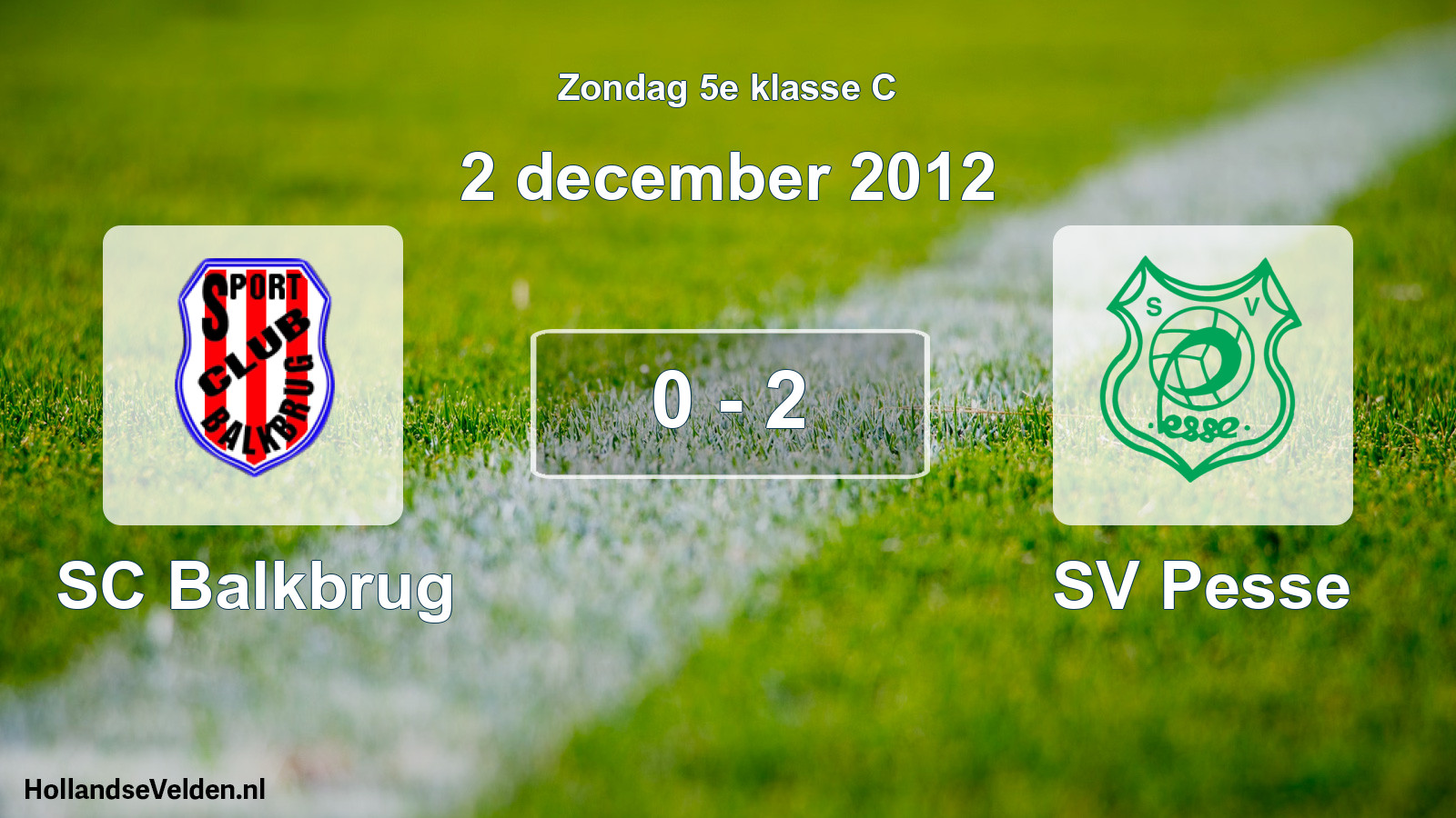 Gespeelde wedstrijd: SC Balkbrug - SV Pesse 0 - 2 (2 december 2012)