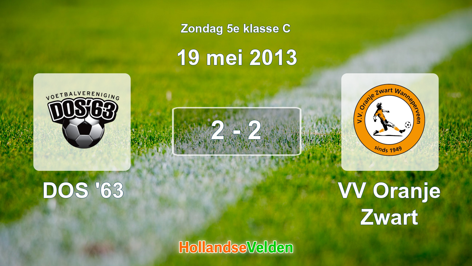 Gespeelde wedstrijd: DOS '63 - VV Oranje Zwart 2 - 2 (19 mei 2013)