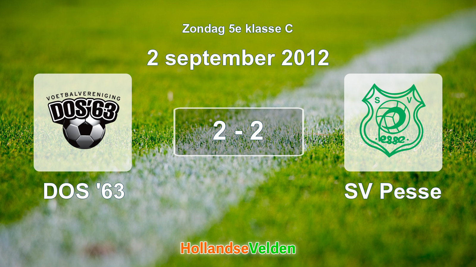 Gespeelde wedstrijd: DOS '63 - SV Pesse 2 - 2 (2 september 2012)