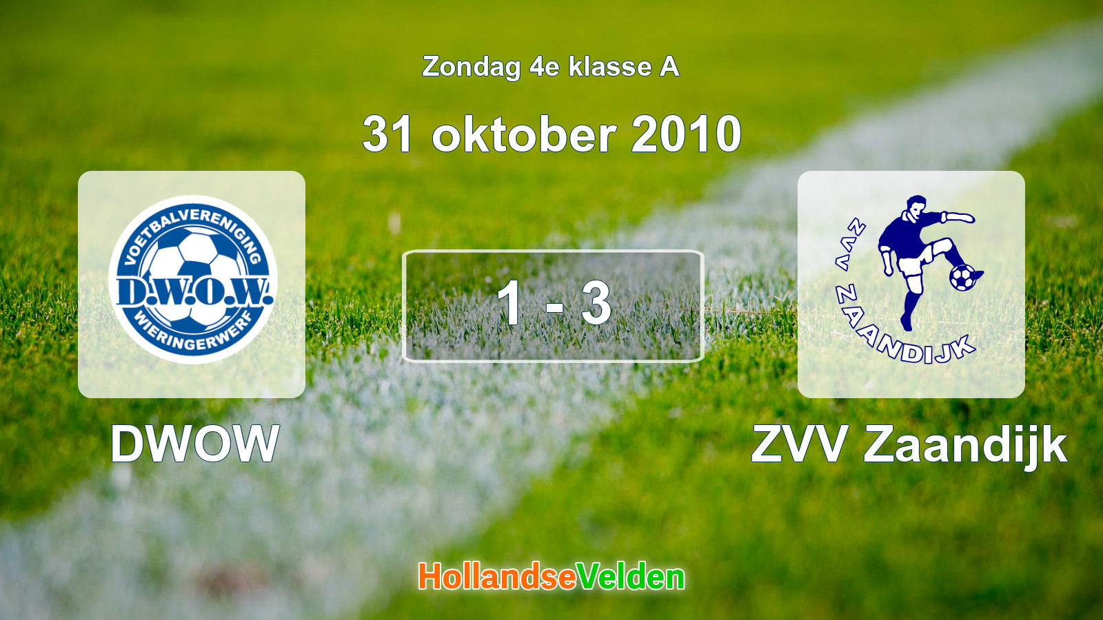 Gespeelde wedstrijd: DWOW - ZVV Zaandijk 1 - 3 (31 oktober 2010)