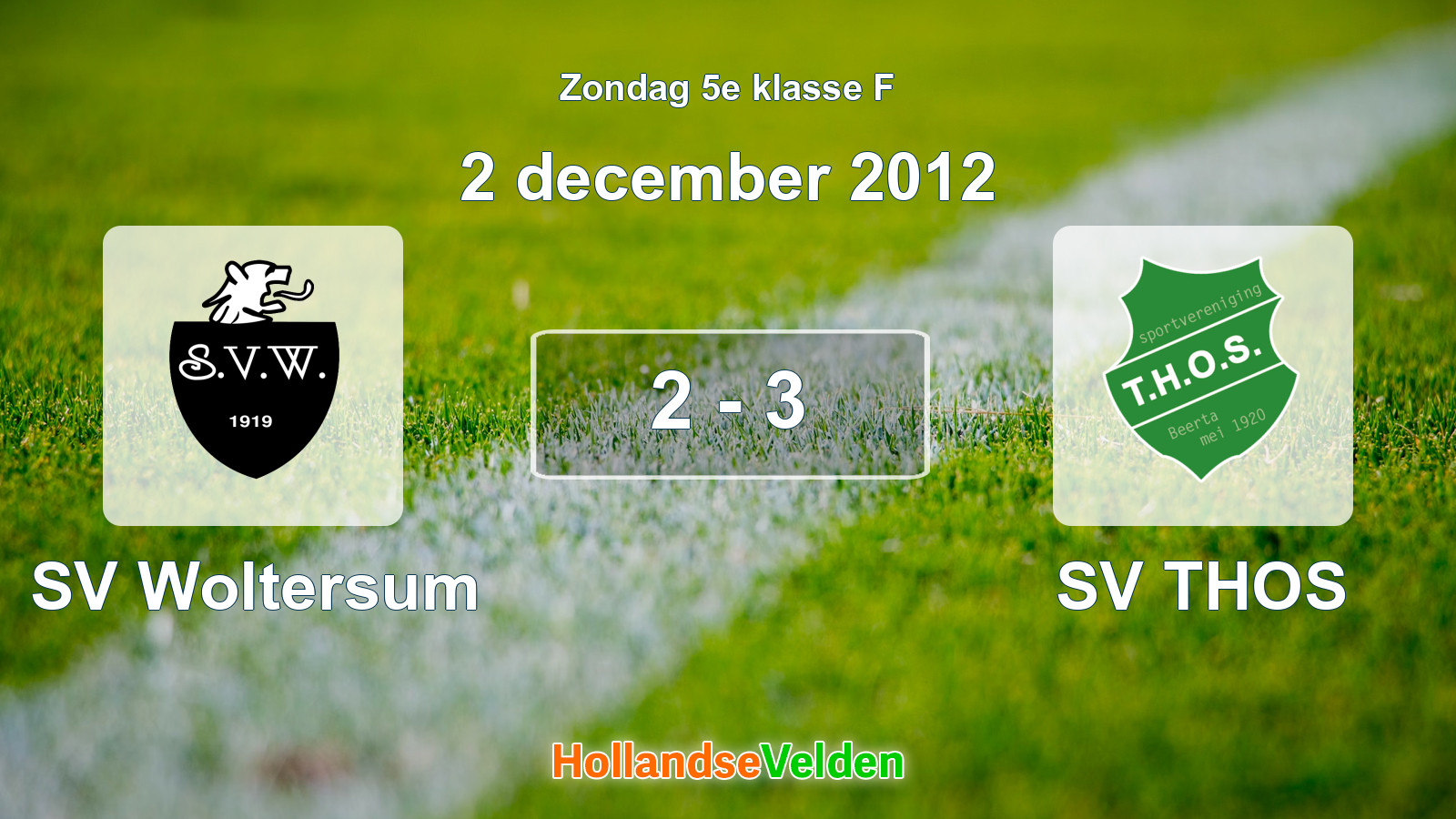 Gespeelde wedstrijd: SV Woltersum - SV THOS 2 - 3 (2 december 2012)