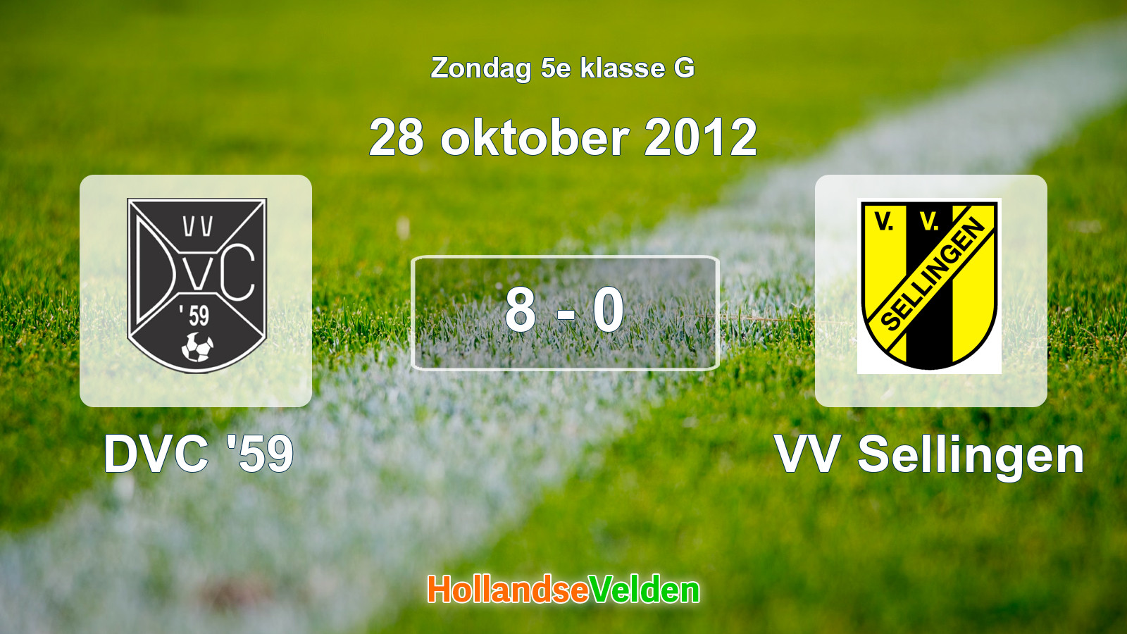 Gespeelde wedstrijd: DVC '59 - VV Sellingen 8 - 0 (28 oktober 2012)