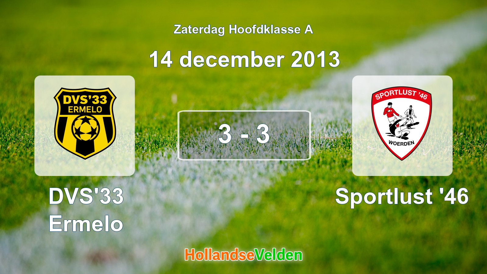 Gespeelde wedstrijd: DVS'33 Ermelo - Sportlust '46 3 - 3 (14 december 2013)