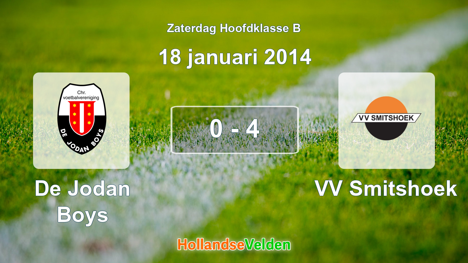 Gespeelde wedstrijd: De Jodan Boys - VV Smitshoek 0 - 4 (18 januari 2014)