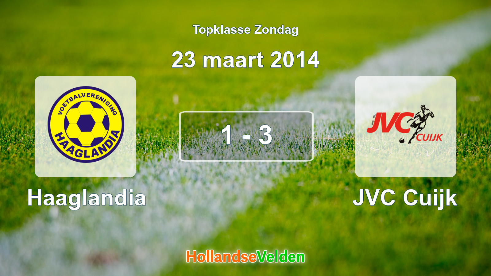 Gespeelde wedstrijd: Haaglandia - JVC Cuijk 1 - 3 (23 maart 2014)