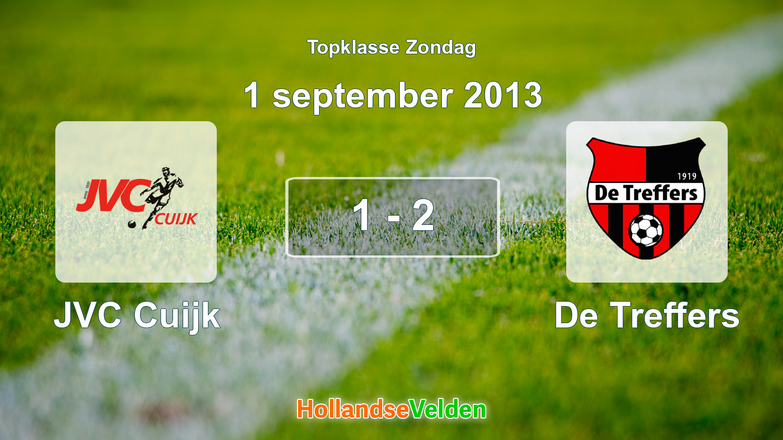 Gespeelde wedstrijd: JVC Cuijk - De Treffers 1 - 2 (1 september 2013)