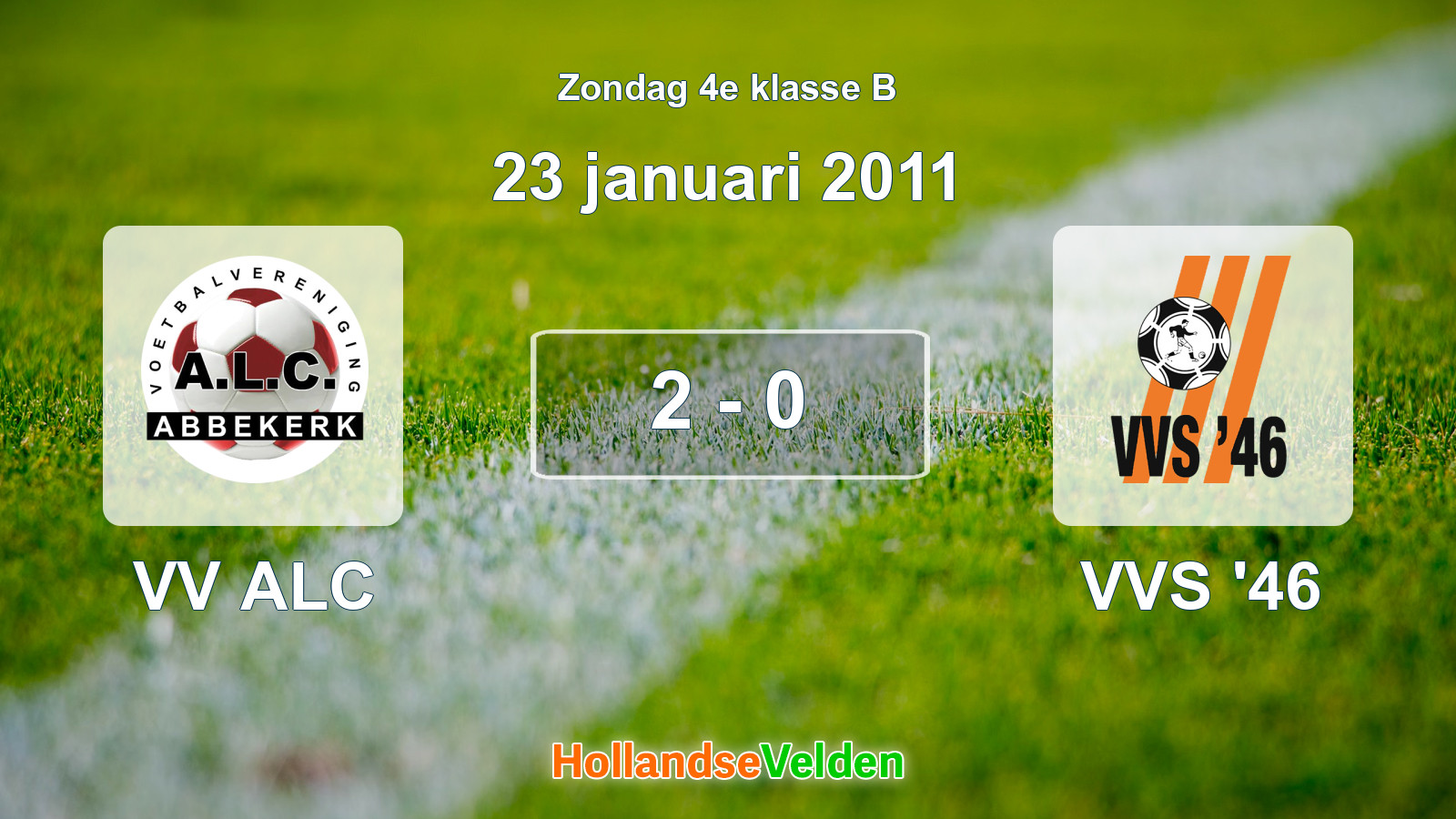 Gespeelde wedstrijd: VV ALC - VVS '46 2 - 0 (23 januari 2011)
