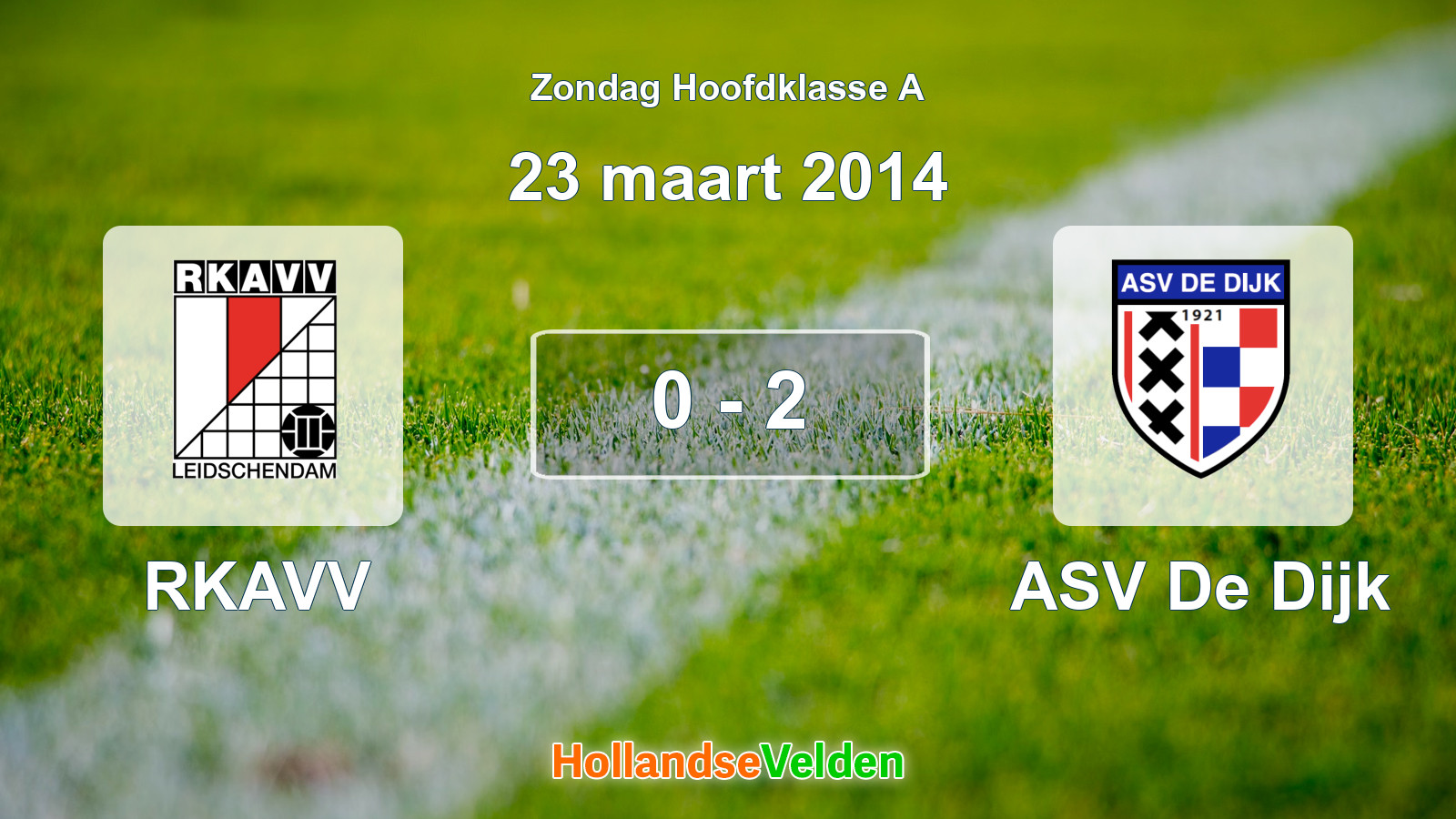 Gespeelde wedstrijd: RKAVV - ASV De Dijk 0 - 2 (23 maart 2014)