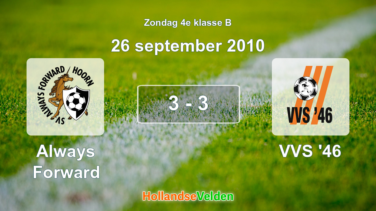 Gespeelde wedstrijd: Always Forward - VVS '46 3 - 3 (26 september 2010)