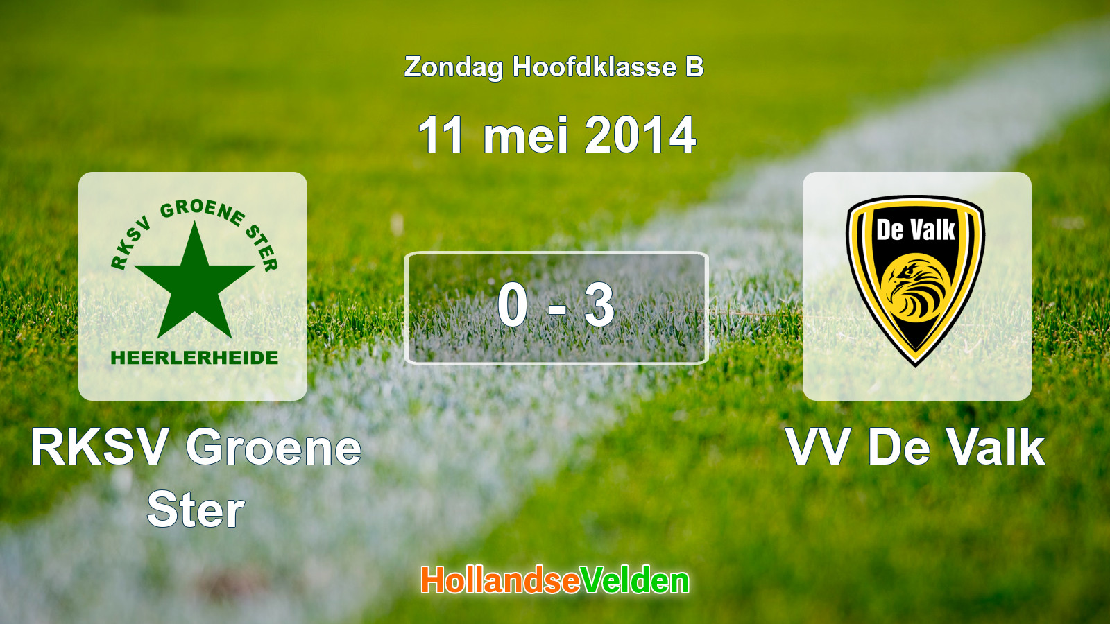 Gespeelde wedstrijd: RKSV Groene Ster - VV De Valk 0 - 3 (11 mei 2014)