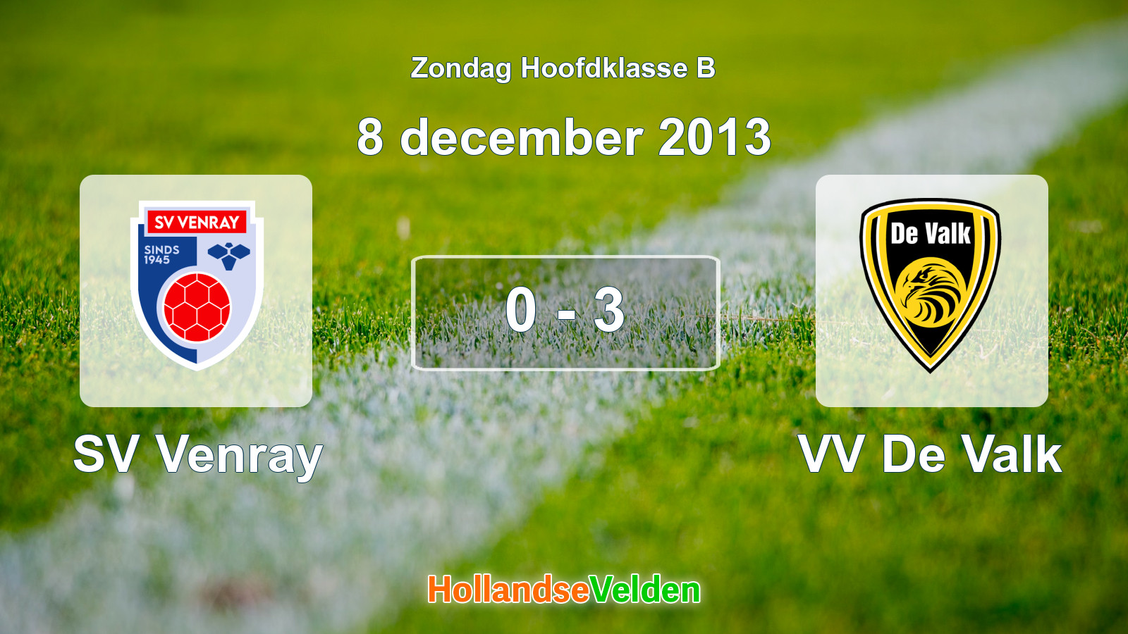 Gespeelde wedstrijd: SV Venray - VV De Valk 0 - 3 (8 december 2013)