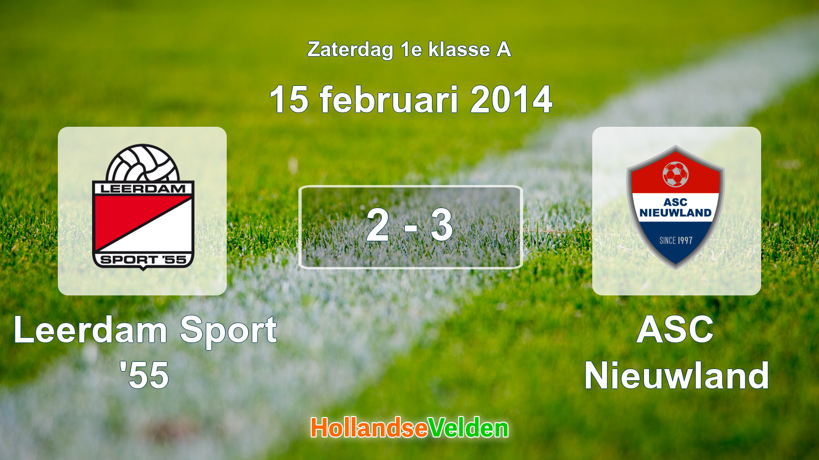 Gespeelde wedstrijd: Leerdam Sport '55 - ASC Nieuwland 2 - 3 (15 februari 2014)